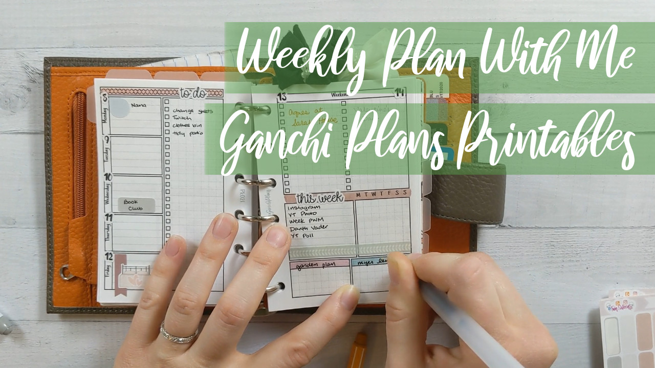 Weekly Plan With Me Ganchi Plans Printables
